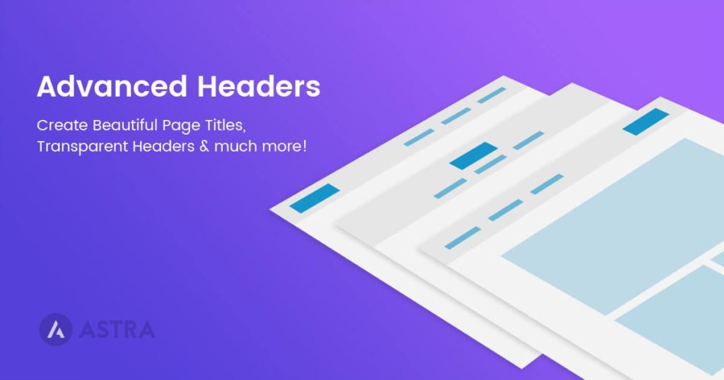 Introducing New Header Layouts Introducing New Header Layouts